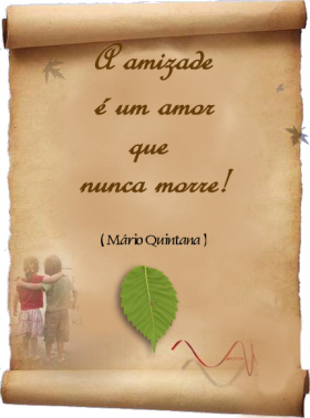Amizade e' a melhor coisa que existe...